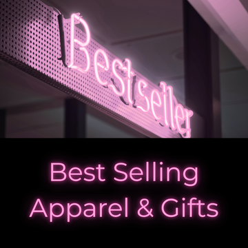 Best Sellers | Top Apparel & Gifts