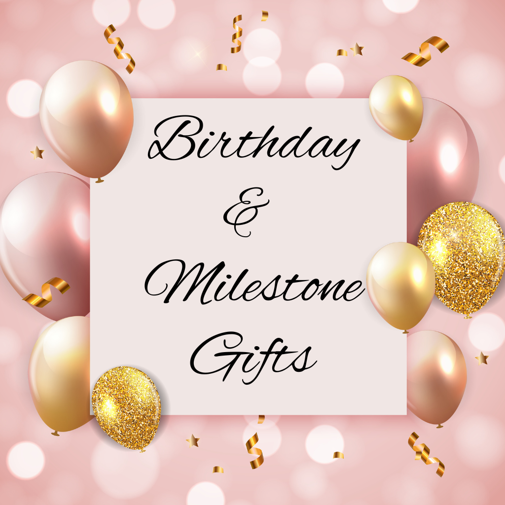 Birthday & Milestone | Custom Celebration Gifts