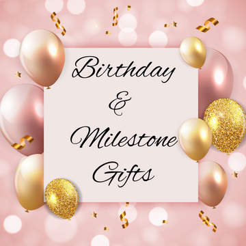 Birthday & Milestone | Custom Celebration Gifts