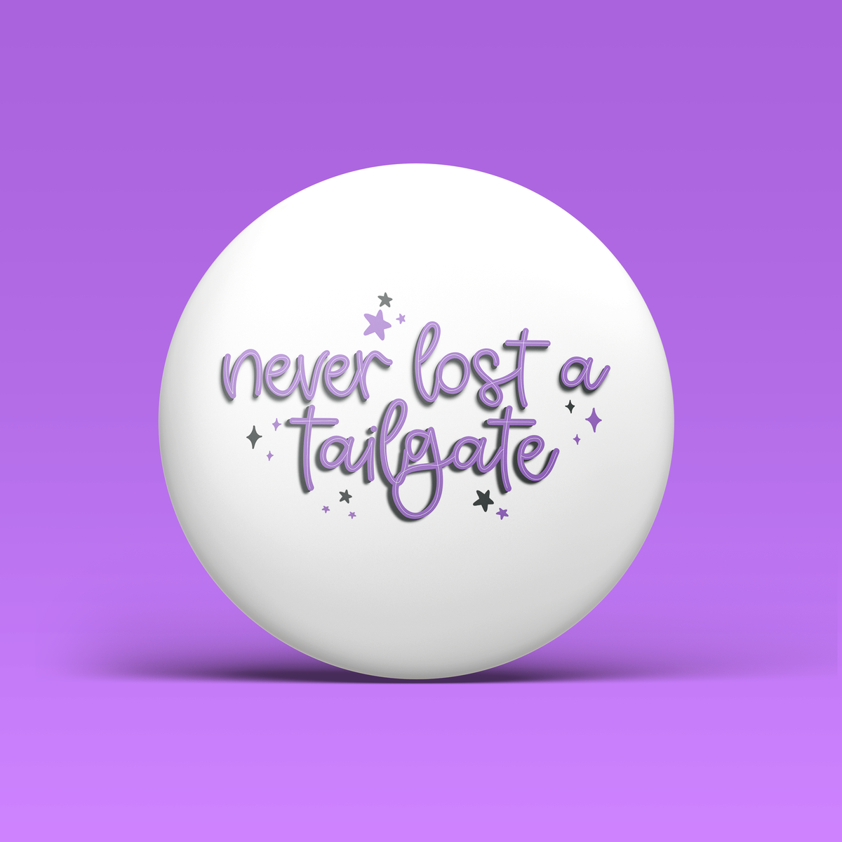 Never Lost a Tailgate - Purple