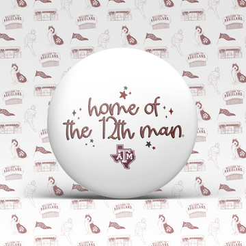 Home Of The 12th Man Button